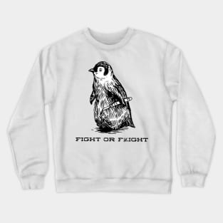 Fight or Flight Funny Penguin Pun Fight Or Flight Meme Crewneck Sweatshirt